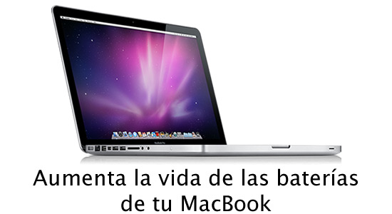 Aumenta la vida de las baterías de tu MacBook
